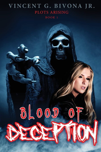 Blood of Deception Plots Arising - Book 1