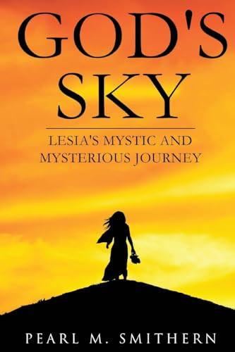 God's Sky Lesia's Mystic and Mysterious Journey