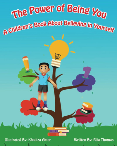 The Power of Being You: A Children's Book About Believing in Yourself