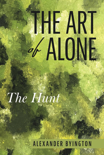 The Art of Alone Book 2 - the Hunt