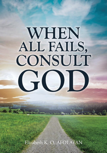 When All Fails, Consult God Volume 1
