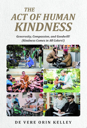 The Act of HUMAN KINDNESS: Generosity, Compassion, and Goodwill! (Kindness Comes in All Colors!)