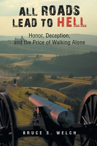 All Roads Lead to Hell Honor, Deception, and the Price of Walking Alone