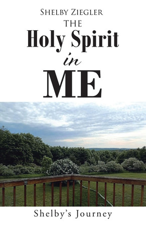 The Holy Spirit in Me: Shelby's Journey