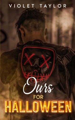 Ours for Halloween: A Dark Monster Romance Novella
