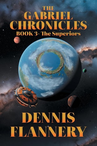 The Gabriel Chronicles Book 3-The Superiors