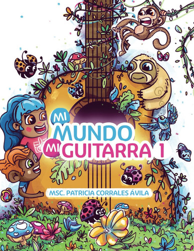 Mi mundo mi guitarra 1 (Spanish Edition)