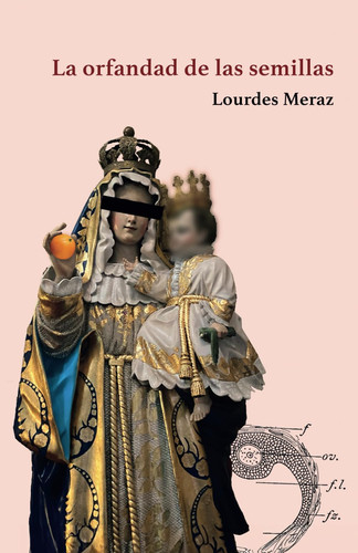La orfandad de las semillas (Spanish Edition)