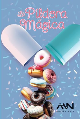 La píldora mágica (Spanish Edition)