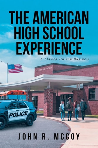 The American High School Experience A Flawed Human Business
