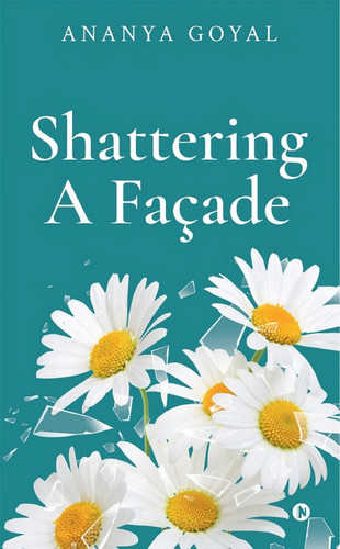 Shattering A Façade