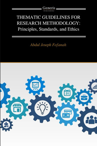THEMATIC GUIDELINES FOR RESEARCH METHODOLOGY: Principles, Standards, and Ethics
