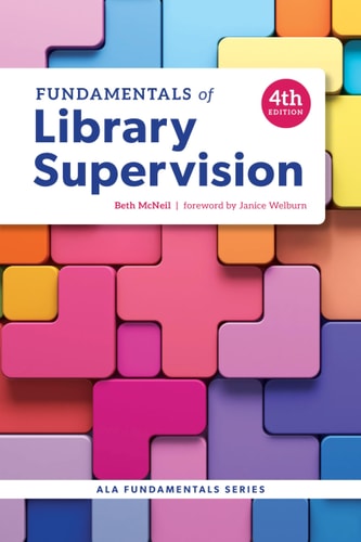 Fundamentals of Library Supervision, Fourth Edition (Fundamentals Series)