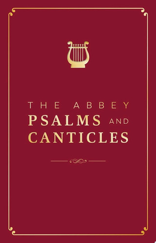 The Abbey Psalms and Canticles