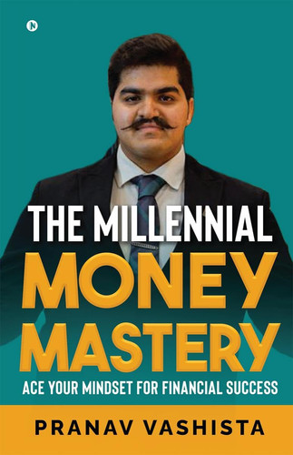 The Millennial Money Mastery Ace Your Mindset for Financial Success