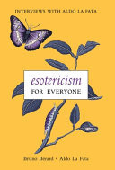 Esotericism for Everyone: Interviews with Aldo La Fata