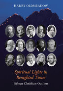 Spiritual Lights in Benighted Times: Fifteen Christian Outliers