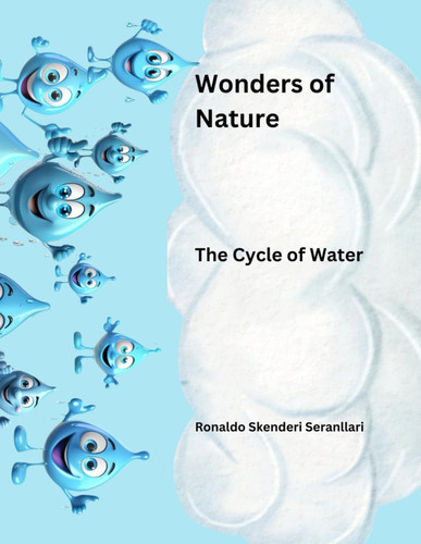 Wonders of Nature: The Cycle of Rain