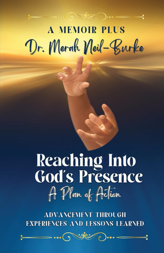 Reaching into God's Presence: A Plan of Action