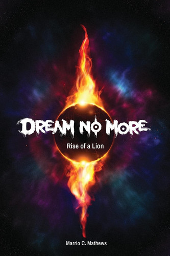 Dream No More Rise of a Lion: Book I