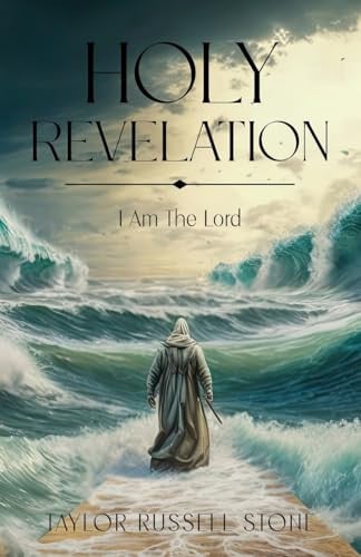 Holy Revelation I Am The Lord