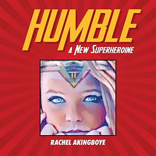 Humble The New Superheroine