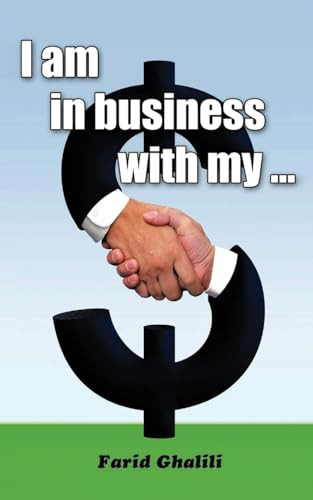 I Am in Business with My ...