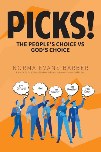 Picks! The People's Choice Vs God's Choice (See Bible Faces Book 1)