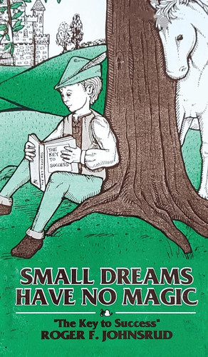 Small Dreams Have No Magic The Key to Success