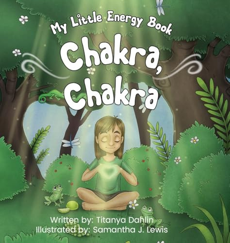 CHAKRA, CHAKRA My Little Energy Book