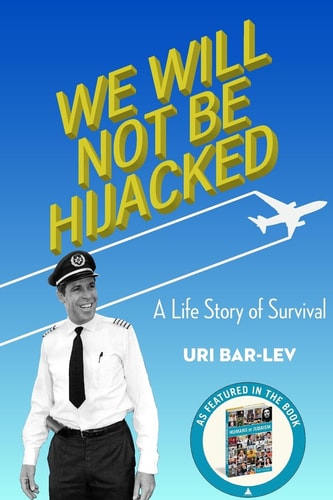 We Will Not Be Hijacked A Life Story of Survival