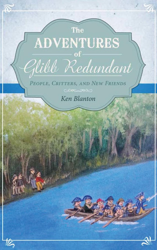 The Adventures of Glibb Redundant People, Critters, and New Friends