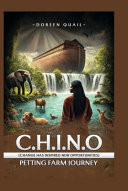 C.H.I.N.o (Change Has Inspired New Opportunities) Petting Farm Journey