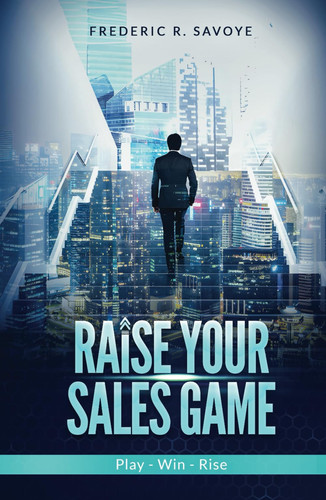 Raise Your Sales Game Play - Win - Rise