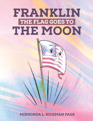 Franklin The Flag Goes To The Moon