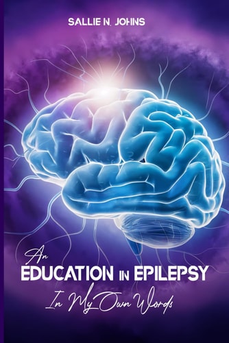 An Education In Epilepsy: In My Own Words