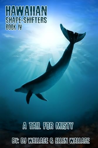 Hawaiian Shapeshifters IV: A Tail For Misty
