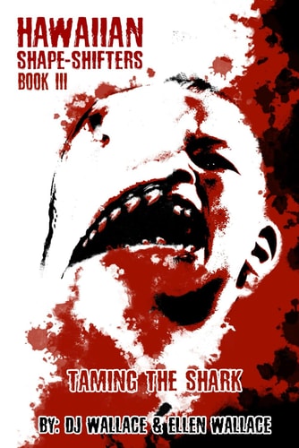 Hawaiian Shapeshifter III: Taming The Shark (Hawaiian Shape-Shifters)