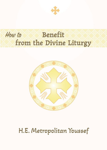 How to Benefit from the Divine Liturgy