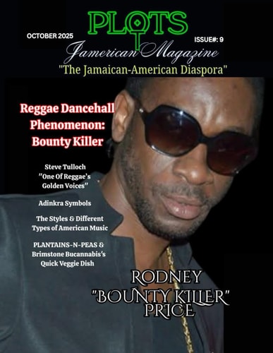 PLOTS JAMERICAN MAGAZINE: The Jamaican-American Diaspora - Issue 9