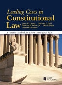 Leading Cases in Constitutional Law, a Compact Casebook for a Short Course 2025