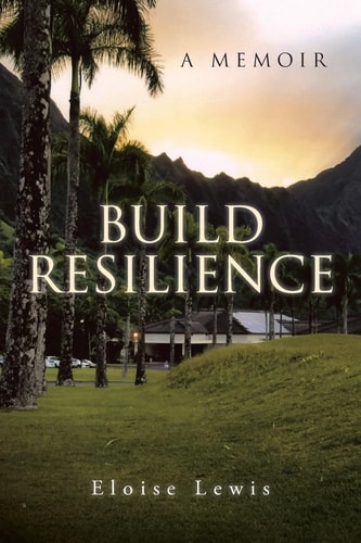 Build Resilience A Memoir