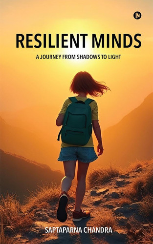 Resilient Minds A Journey From Shadows to Light
