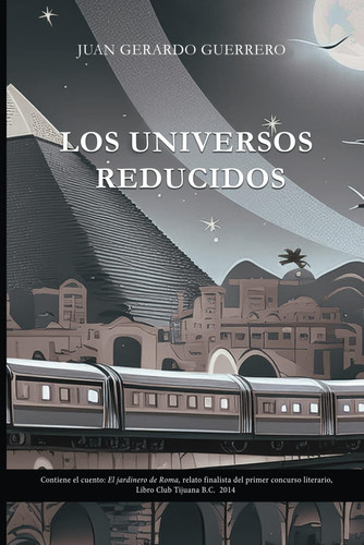 Los universos reducidos (Spanish Edition)