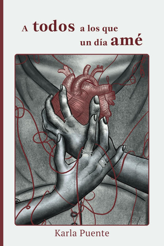 A todos a los que un día amé (Spanish Edition)