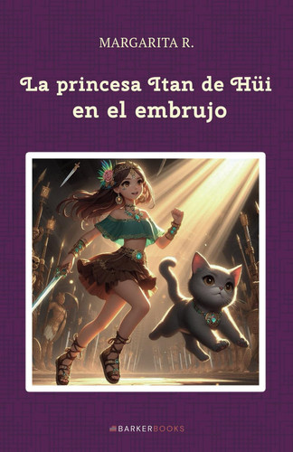 La princesa Itan de Hüi en el embrujo (Spanish Edition)
