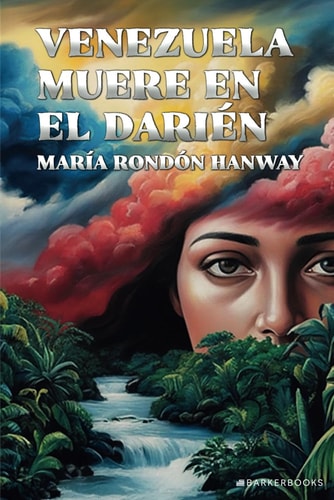 Venezuela muere en el Darién (Spanish Edition)