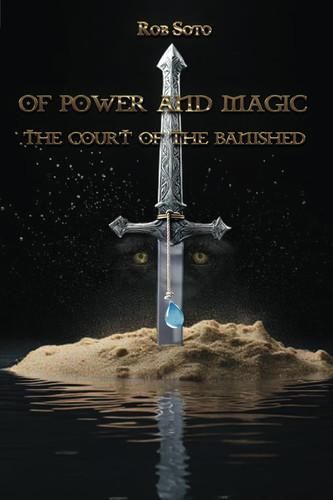Of Power And Magic: The Court Of The Banished