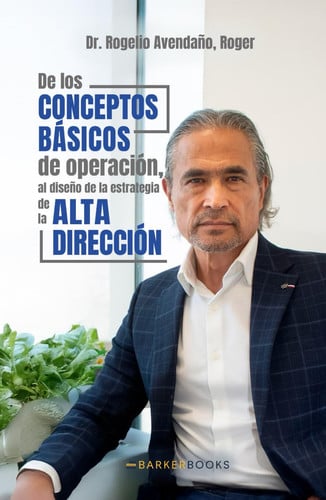 De los Conceptos Básicos de Operación, al diseño de la estrategia de la Alta Dirección (Spanish Edition)