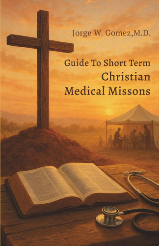 Guide to Short Term Christian Medical Missions